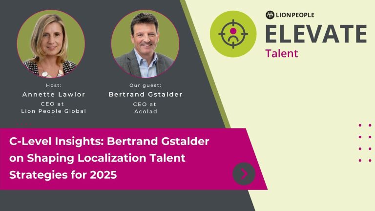 Bertrand Gstalder on Shaping Localization Talent Strategies for 2025